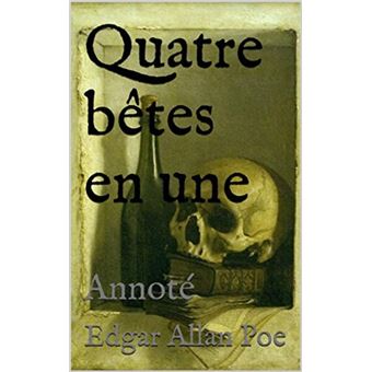Télécharger livre Quatre bêtes en une de Poe, Edgar Allan eBook pdf et epub gratuit Télécharger livre Quatre bêtes en une de Poe, Edgar Allan eBook pdf et epub gratuit