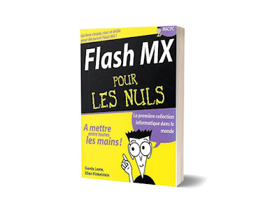Télécharger livre: Flash MX pour les nuls en pdf gratuitement Avec Flash MX pour les Nuls, vous découvrirez la nouvelle interface de travail, les puissantes fonctions de gestion du son et de la vidéo, et le langage de programmation intégré dans Flash MX, ActionScript.