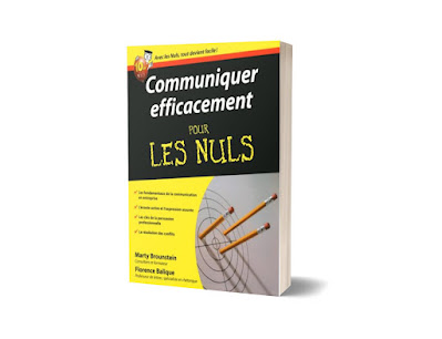 Télécharger livre: Communiquer efficacement pour les nuls en pdf gratuitement L'essentiel n'est pas de dire les choses mais de bien les dire !